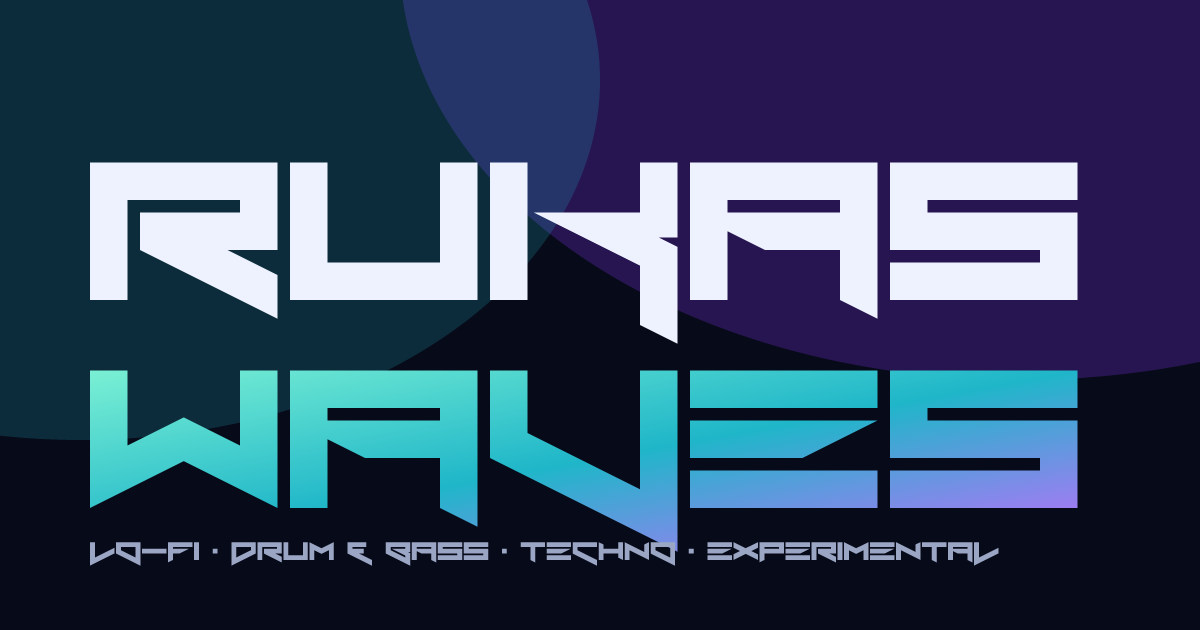 Rukas Waves — Lo-fi · Drum & Bass · Techno · Experimental